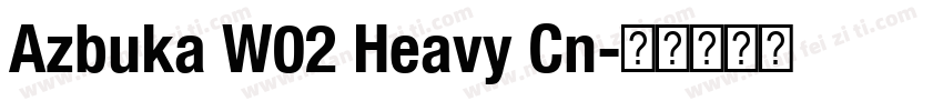 Azbuka W02 Heavy Cn字体转换
